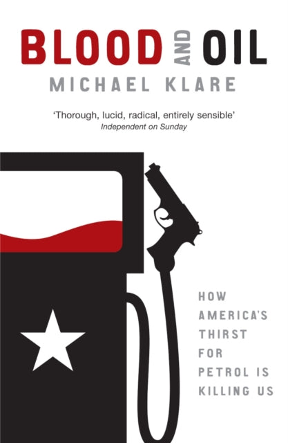 Blood & Oil By Klare, Michael