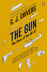 Gun Story Of The Ak 47 By Chivers, C J