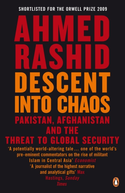 Descent Into Chaos By Rashid, Ahmed