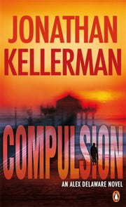 Compulsion By Kellerman, Jonathan