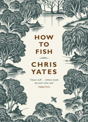 How To Fish By Yates, Chris