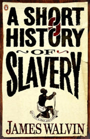 Short History Of Slavery