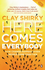 Here Comes Everybody By Shirky, Clay