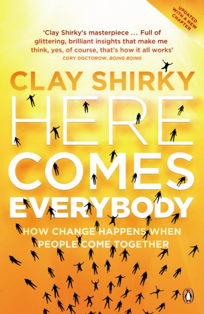 Here Comes Everybody By Shirky, Clay