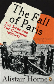 Fall Of Paris By Horne, Alistair