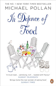 In Defence Of Food By Pollan  Michael