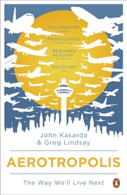 Aerotropolis By Kasarda, John