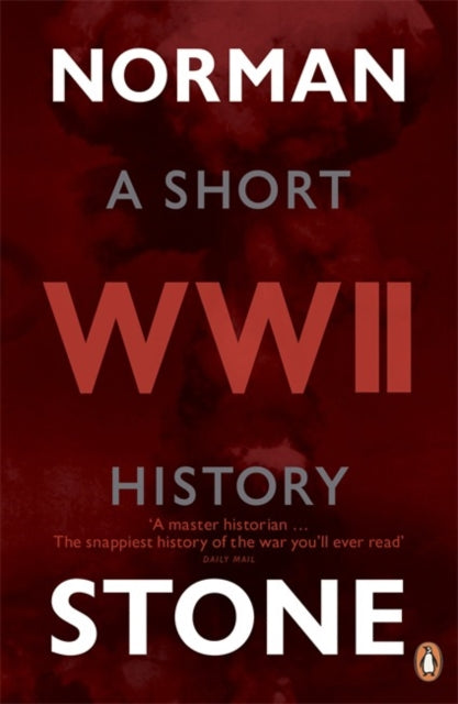 World War Two A Short History