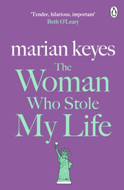 Woman Who Stole My Life By Keyes, Marian