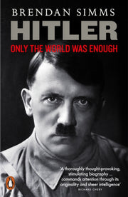 Hitler Only The World Was Enough