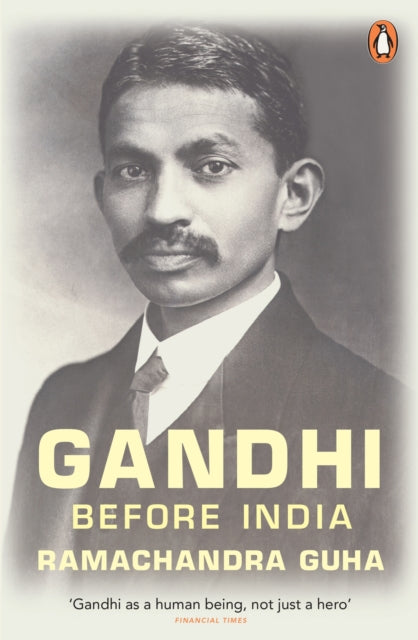 Gandhi Before India By Guha, Ramachandra