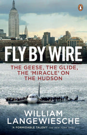 Fly By Wire By Langewiesche, W
