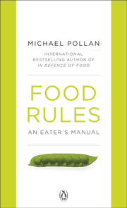 Food Rules An Eaters Manual