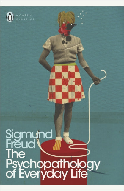 Psychopathology Of Everyday Life By Freud, Sigmund