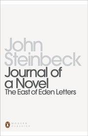 Journal Of A Novel East Of Eden Letters By Steinbeck, John