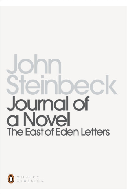 Journal Of A Novel East Of Eden Letters By Steinbeck, John