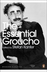 Essential Groucho By Kanfer, Stefan