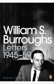 Letters Of William S Burroughs 1945-1959 By Burroughs, William S
