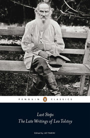 Last Steps The Late Writings/leo Tolstoy