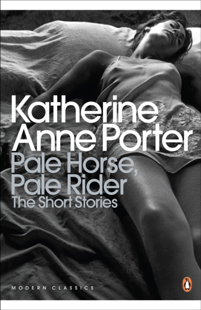 Pale Horse Pale Rider The Selected Stor By Porte  Katherine Ann