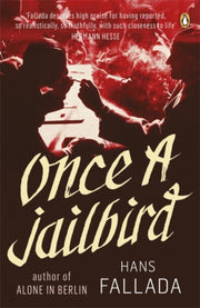 Once A Jailbird By Fallada, Hans