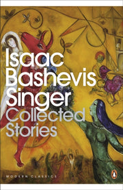 Collected Stories/isaac Bashevis Singer