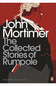 Collected Stories Of Rumpole By Mortimer, John