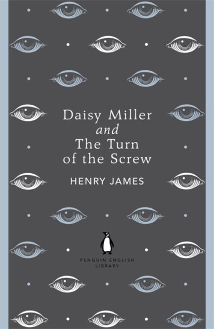 Daisy Miller & The Turn Of The Screw By James, Henry