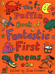 Puffin Book Of Fantastic First Poems By Crebbin, June
