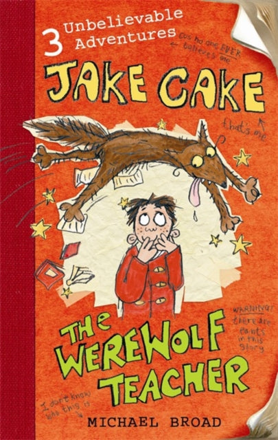 Jake Cake & The Werewolf Teacher 1 By Broad, Michael
