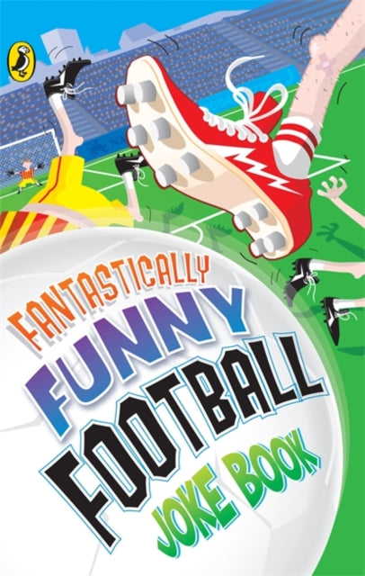 Fantastically Funny Football Joke Book By Dave Bromage
