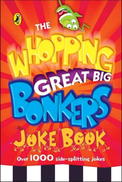 Whopping Great Big Bonkers Joke Book By <![cdata[]]>