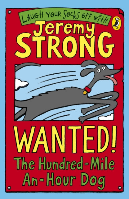 Wanted The Hundred Mile An Hour Dog
