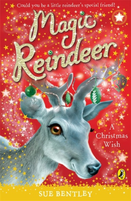 Magic Reindeer A Christmas Wish