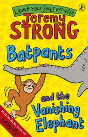 Batpants & The Vanishing Elephant By Strong, Jeremy