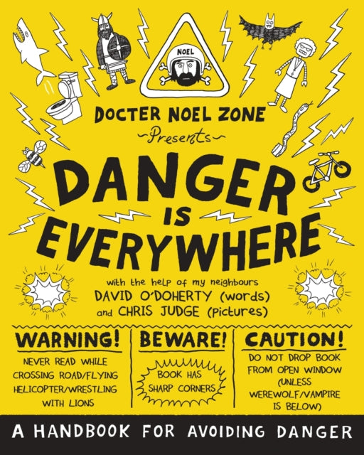 Danger Is Everywhere