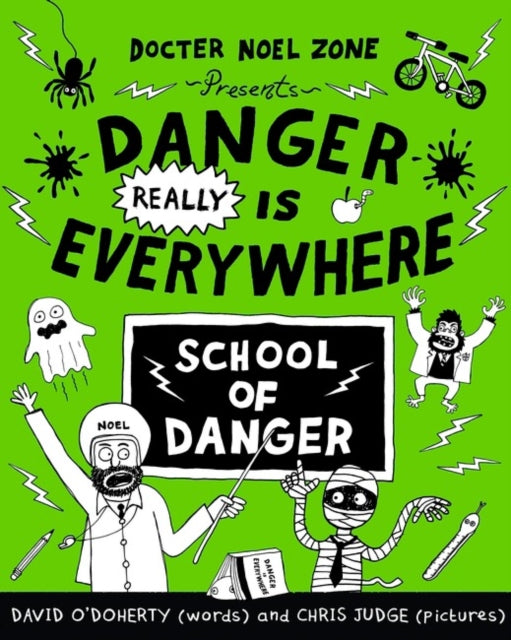 Danger Is Everywhere Danger School