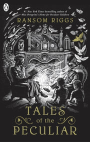 Tales Of The Peculiar By Riggs, Ransom