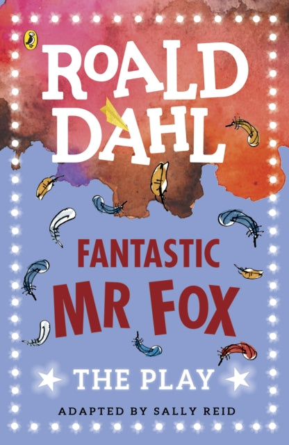 Fantastic Mr Fox A Play