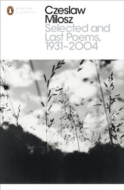 Selected & Last Poems 1931-2004