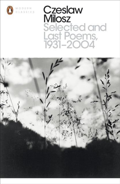 Selected & Last Poems 1931-2004