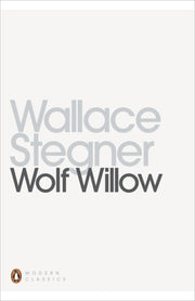 Wolf Willow By Stegner   Wallace