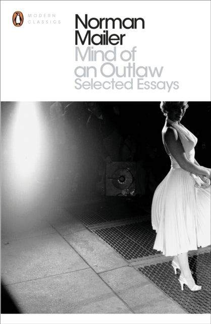 Mind Of An Outlaw Selected Essays