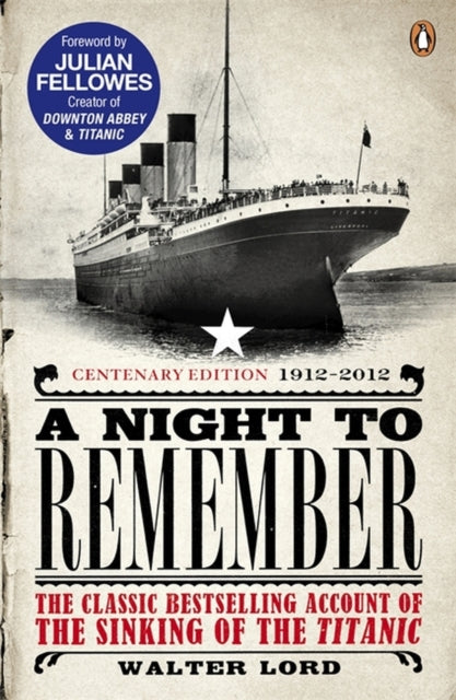 Night To Remember Centenary Edition