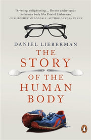 Story Of The Human Body By Lieberman, Daniel