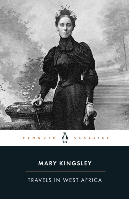 Travels In West Africa By Kingsley, Mary