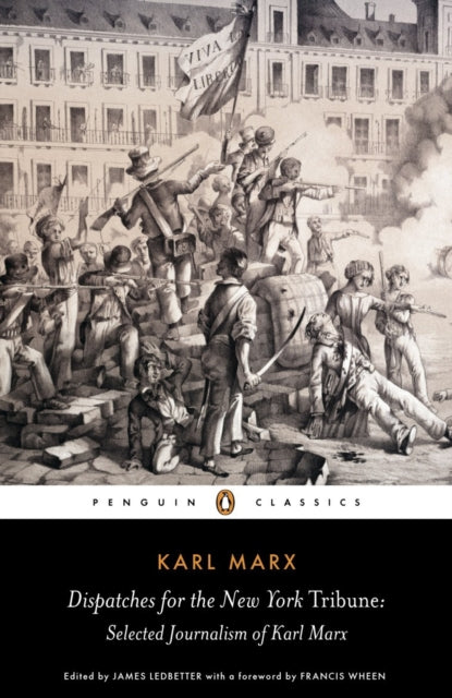 Dispatches For The New York Tribune By Marx, Karl