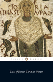 Lives Of Roman Christian Women By White, Carolinne