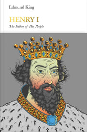 Henry I The Father Of His People By King, Edmund