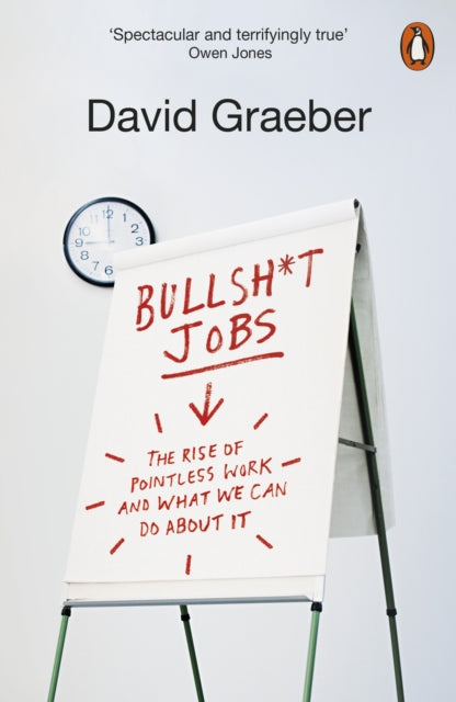 Bullshit Jobs A Theory